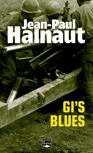 Emprunter GI's blues. Le Havre 1944 livre