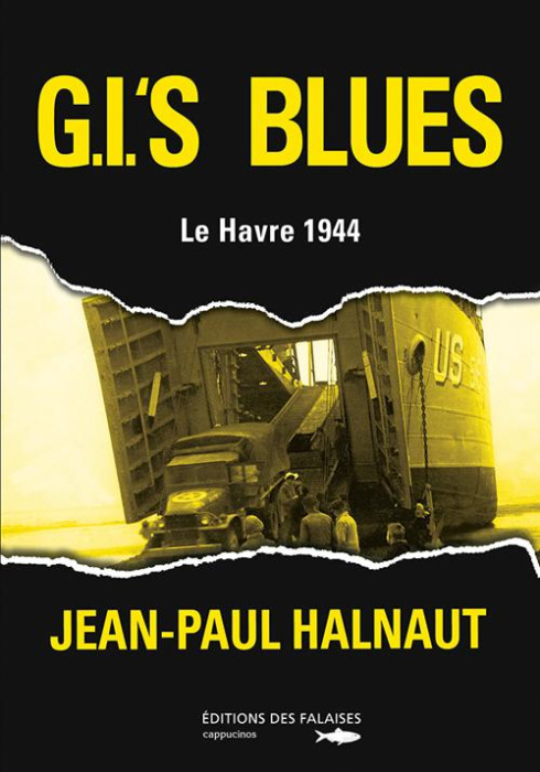 Emprunter GI's blues. Le Havre 1944 livre