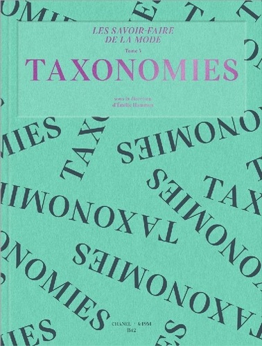 Emprunter Les savoir-faire de la mode. Tome 3, Taxonomies livre