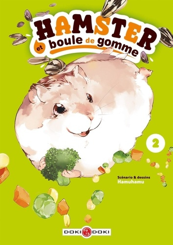 Emprunter Hamster et boule de gomme. Tome 2 livre