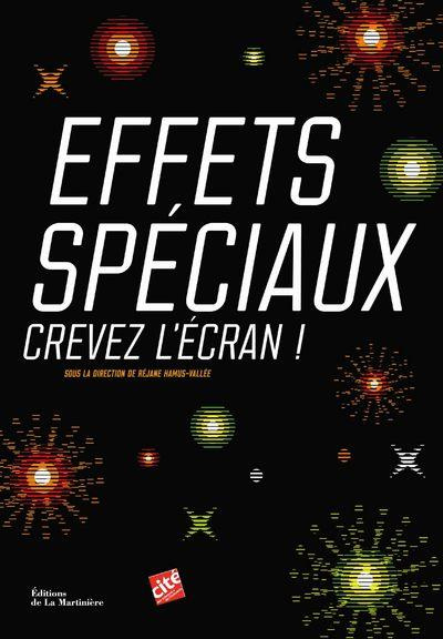 Emprunter Effets spéciaux : crevez l'écran ! livre