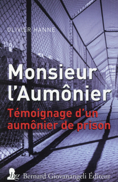 Emprunter Monsieur l'Aumônier. Témoignage d'un aumônier de prison livre