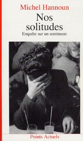Emprunter NOS SOLITUDES. Enquête sur un sentiment livre