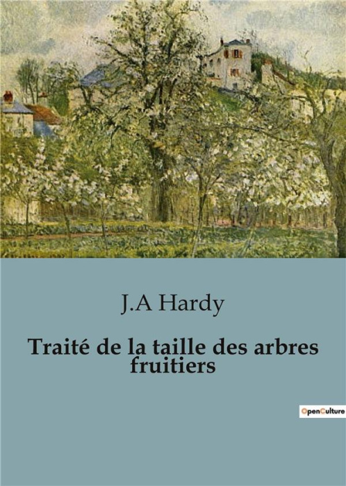 Emprunter Traité de la taille des arbres fruitiers livre