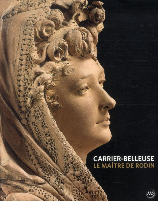 Emprunter Carrier-Belleuse. Le maître de Rodin livre