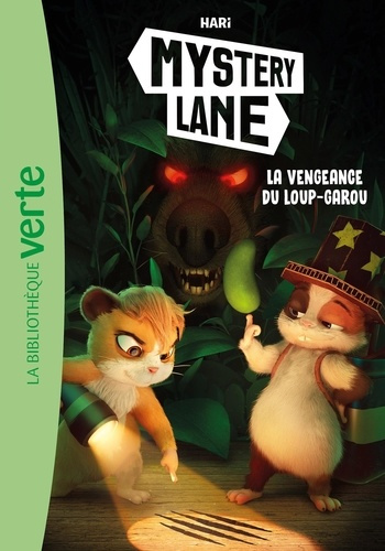 Emprunter Mystery Lane Tome 10 : La vengeance du loup-garou livre