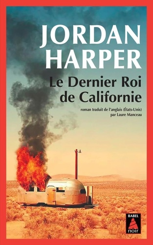Emprunter Le dernier roi de Californie livre