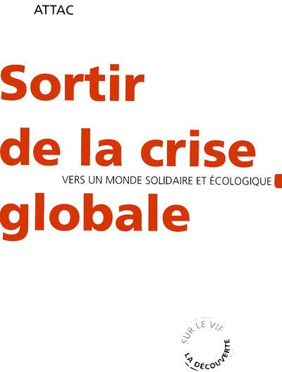 Emprunter Sortir de la crise globale. Vers un monde écologique et solidaire livre