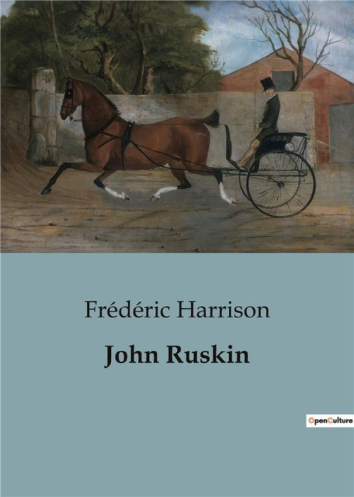 Emprunter John Ruskin. L'éveil artistique et intellectuel de John Ruskin livre
