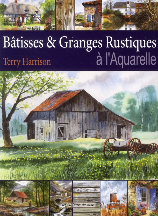 Emprunter Bâtisses & Granges Rustiques à l'Aquarelle livre