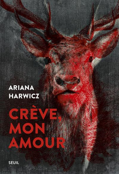 Emprunter Crève, mon amour livre