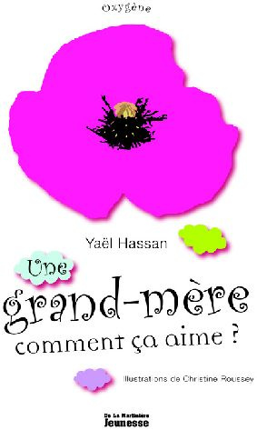 Emprunter Une grand-mère, comment ça aime ? livre