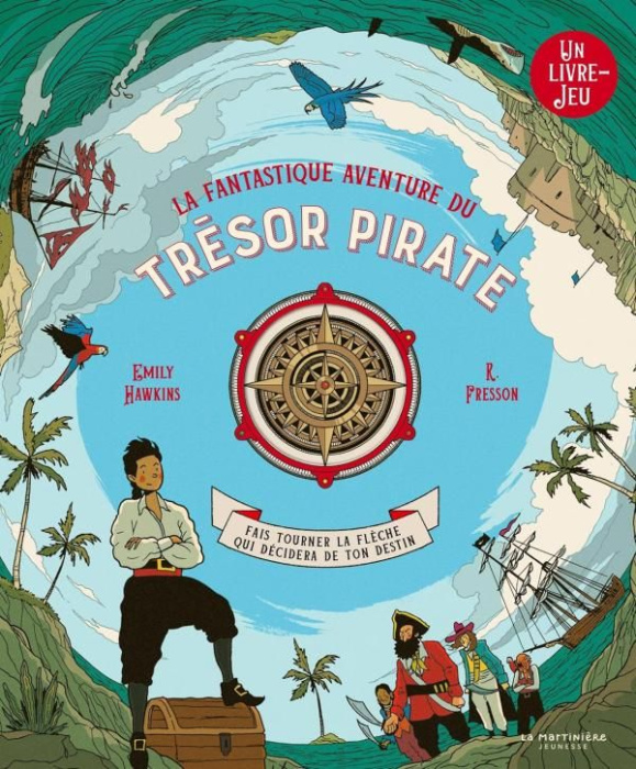 Emprunter La fantastique aventure du trésor pirate. Fais tourner la flèche qui décidera de ton destin livre