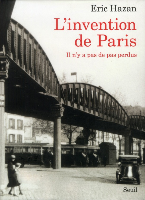 Emprunter L'Invention de Paris. Il n'y pas de pas perdus livre