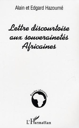 Emprunter Lettre discourtoise aux souverainetés Africaines livre