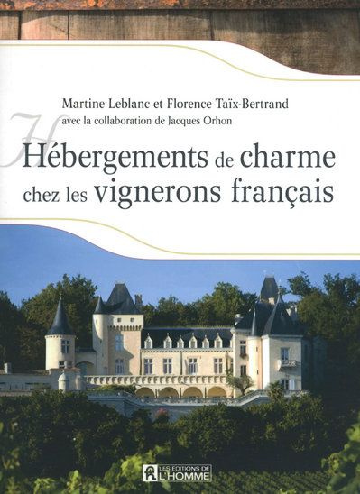 Emprunter Hébergements de charme chez les vignerons français livre