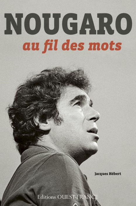 Emprunter Nougaro au fil des mots livre