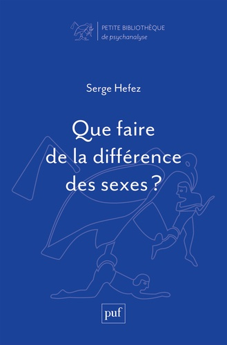 Emprunter Que faire de la différence des sexes ? livre