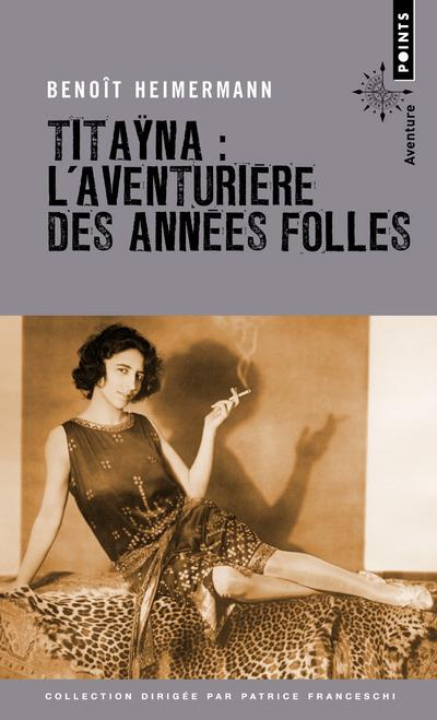 Emprunter Titayna. L'aventurière des Années folles livre