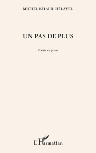 Emprunter Un pas de plus. Poésie et prose livre