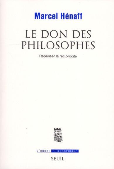 Emprunter Le don des philosophes. Repenser la réciprocité livre