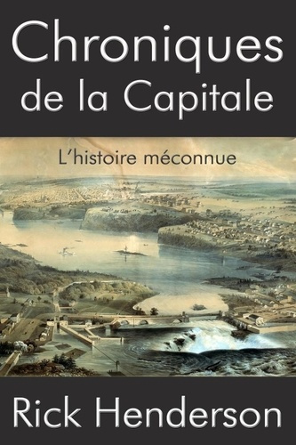 Emprunter Chroniques de la Capitale. L'histoire méconnue livre