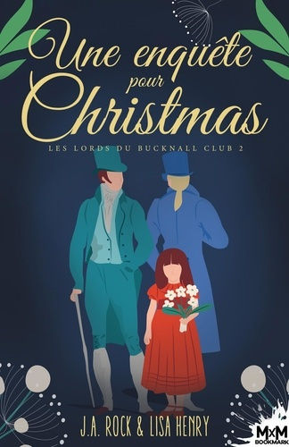 Emprunter Une enquête pour Christmas. Tome 2, Les Lords du Bucknall Club livre