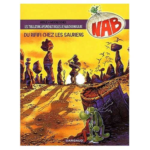 Emprunter Nab Tome 3 : Du rififi chez les sauriens livre