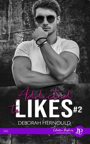 Emprunter Addicted to likes Tome 2 livre