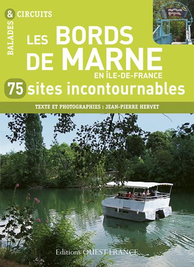 Emprunter Les bords de Marne en Ile-de-France. 75 sites incontournables livre