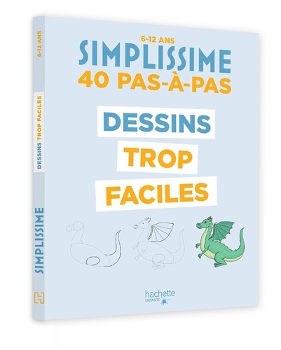 Emprunter Dessins trop faciles. 40 pas-à-pas livre