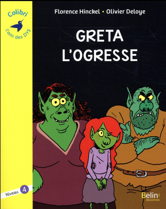 Emprunter Greta l'ogresse. Niveau 4 [ADAPTE AUX DYS livre