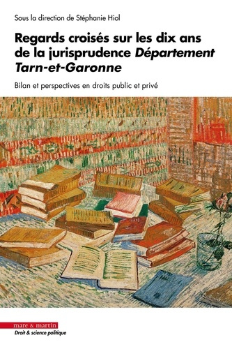 Emprunter Regards croisés sur les dix ans de la jurisprudence Département Tarn-et-Garonne. Bilan et perspectiv livre
