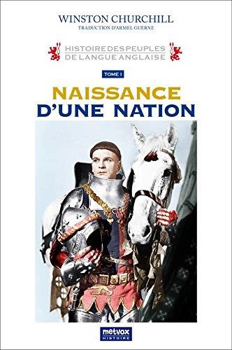 Emprunter Histoire des peuples de langue anglaise. Tome 1, Naissance d'une nation livre