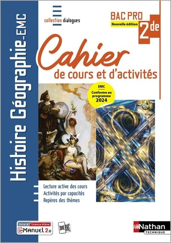 Emprunter Histoire - Géographie - EMC - 2de Bac Pro Dialogues. Cahier de cours et d'activités, Edition 2025 livre
