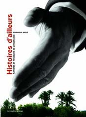 Emprunter Histoires d'ailleurs. Artistes et penseurs de l'itinérance livre