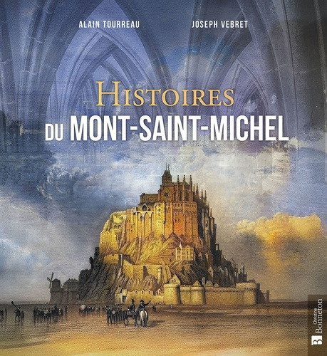 Emprunter Histoires du Mont-Saint-Michel livre