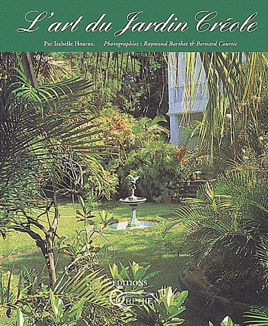 Emprunter L'art du jardin créole livre