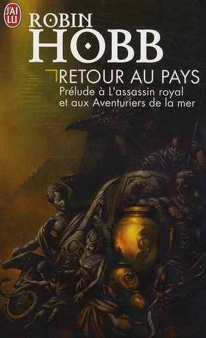 Emprunter Retour au pays. Prélude à L'assassin royal et aux Aventuriers de la mer livre
