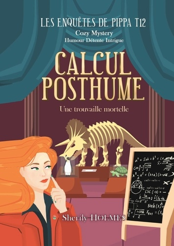 Emprunter Les enquêtes de Pippa Tome 12 : Calcul posthume. Une trouvaille mortelle livre