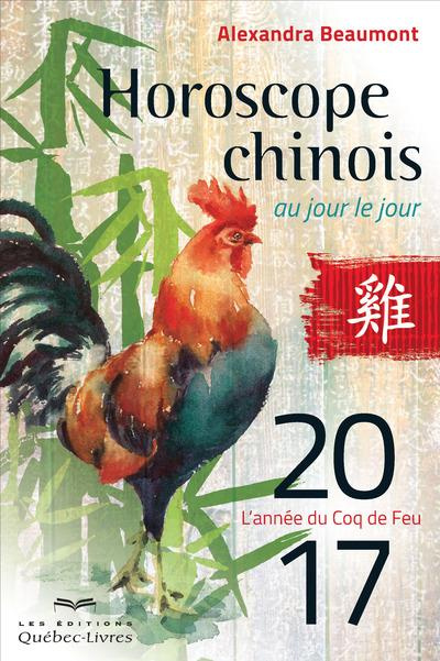 Emprunter Horoscope chinois au jour le jour. L'année du coq de feu, Edition 2017 livre