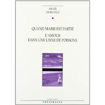 Emprunter Quand Marie est partie, L'amour dans une usine de poissons livre