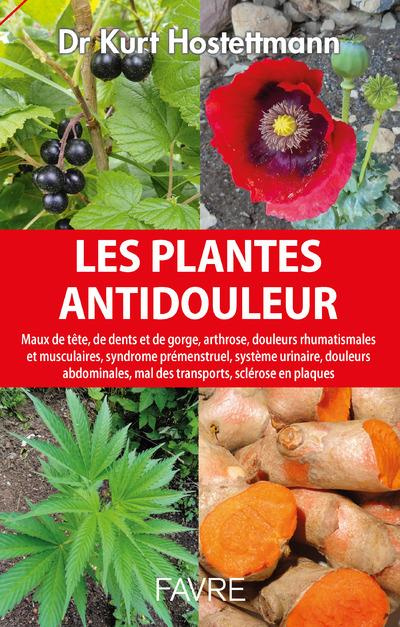 Emprunter Les plantes anti-douleurs. Maux de tête, de dents et de gorge, arthrose, douleurs rhumatismales et m livre