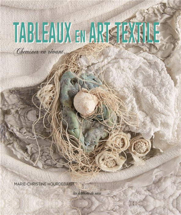 Emprunter Tableaux en art textile. Cheminer en rêvant... livre