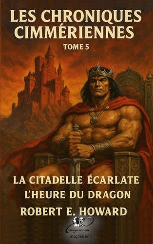 Emprunter Les chroniques Cimmériennes. Tome 5 livre