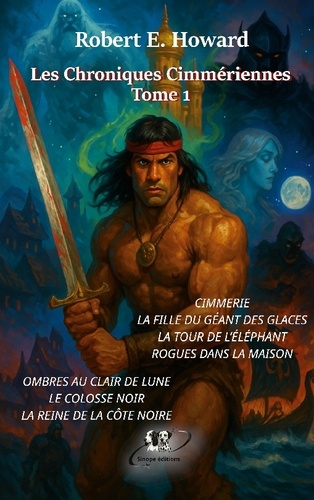 Emprunter Conan, les chroniques Cimmériennes. Tome 1 livre