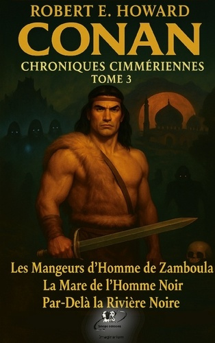 Emprunter Conan, les chroniques Cimmériennes. Tome 3 livre