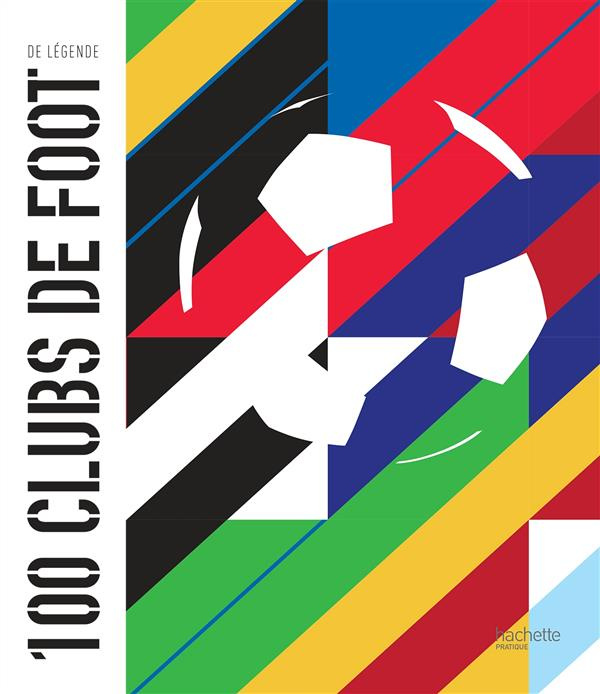 Emprunter 100 clubs de foot de légende livre