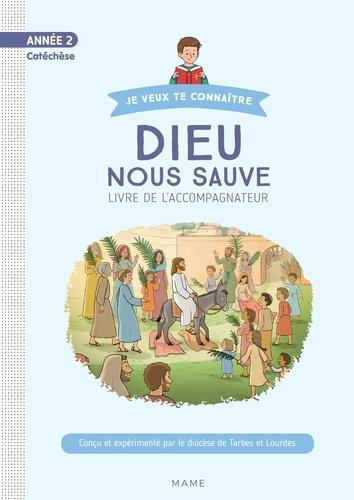Emprunter Dieu nous sauve Année 2. Livre de l'accompagnateur livre