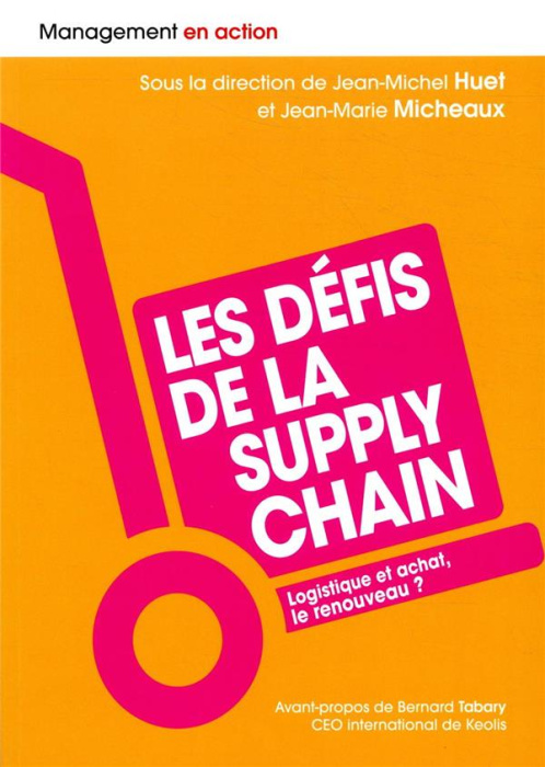 Emprunter Les défis de la supply chain. Logistique et achat, le renouveau ? livre